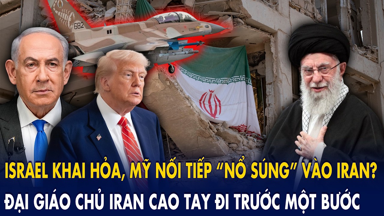 Israel khai hỏa, Mỹ nối tiếp “nổ súng” vào Iran? - Đại giáo chủ Iran cao tay đi trước một bước