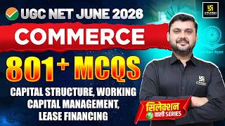 UGC NET June 2026 | UGC NET Commerce | Capital Structure, WCM, Lease Financing: 801+ MCQs Series