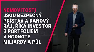 Nemovitosti jsou bezpečný přístav a daňový ráj, říká investor s portfoliem v hodnotě miliardy a půl by Investicniweb 2,075 views 7 days ago 6 minutes, 8 seconds