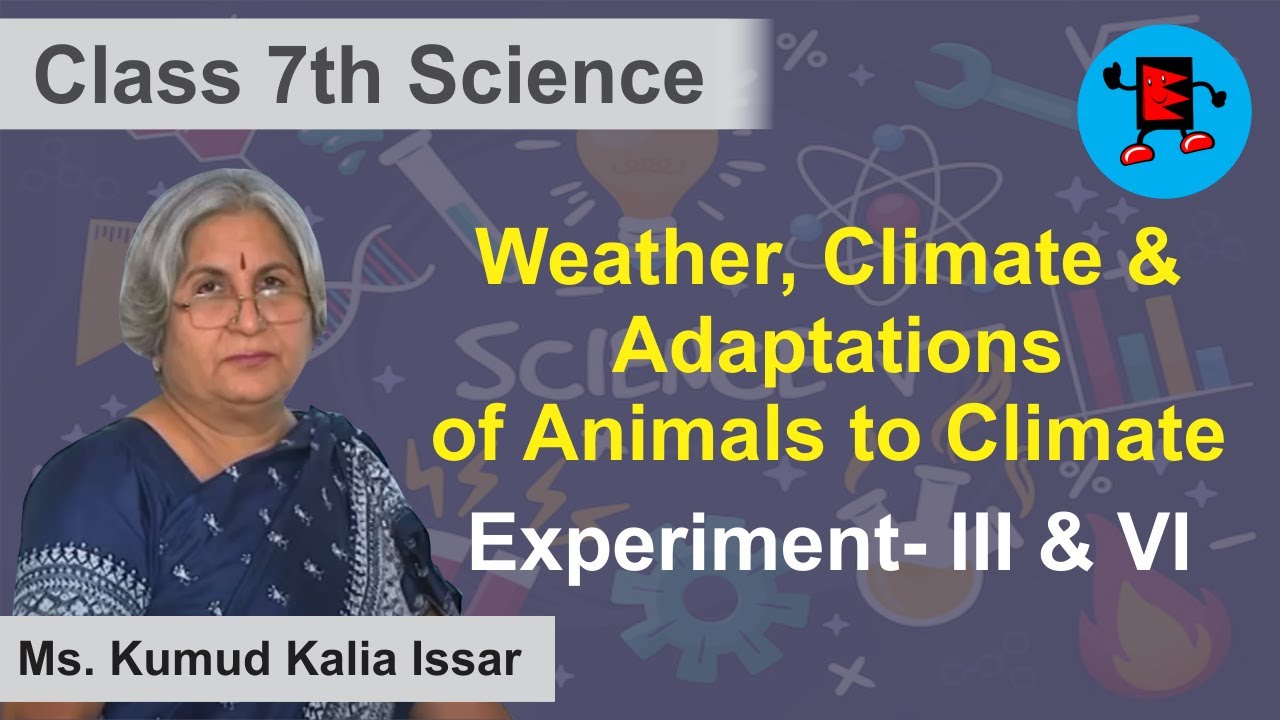 CBSE Class 7 Science Weather Climate & Adaptations of Animals to ...