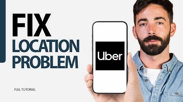 How To Fix Location Problem On Uber App 2025