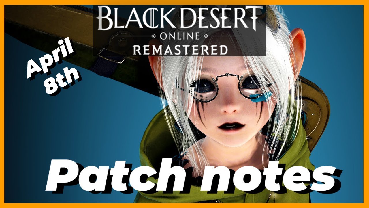 [BDO] Black Desert Online April 8th patch notes YouTube