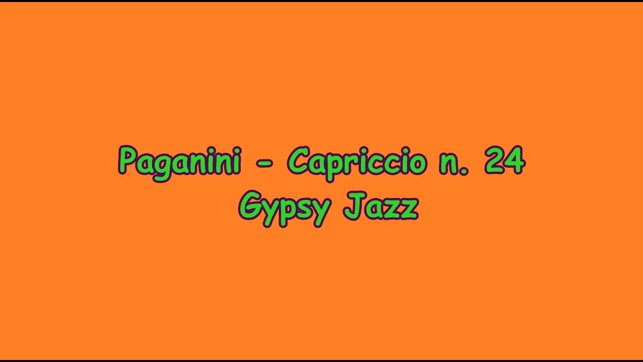 Paganini - Capriccio n. 24 -  Gypsy Jazz