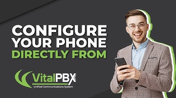 Configure your Phones directly from VitalPBX - Provisioning Module