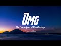 Mr Drew OMG Feat Olivetheboy Lyrics Video mp3