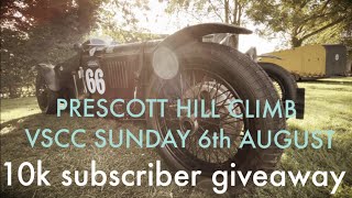 Prescott hill climb vscc sun 6th august + 10k subscriber giveaway