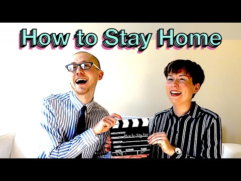 How To Stay Home