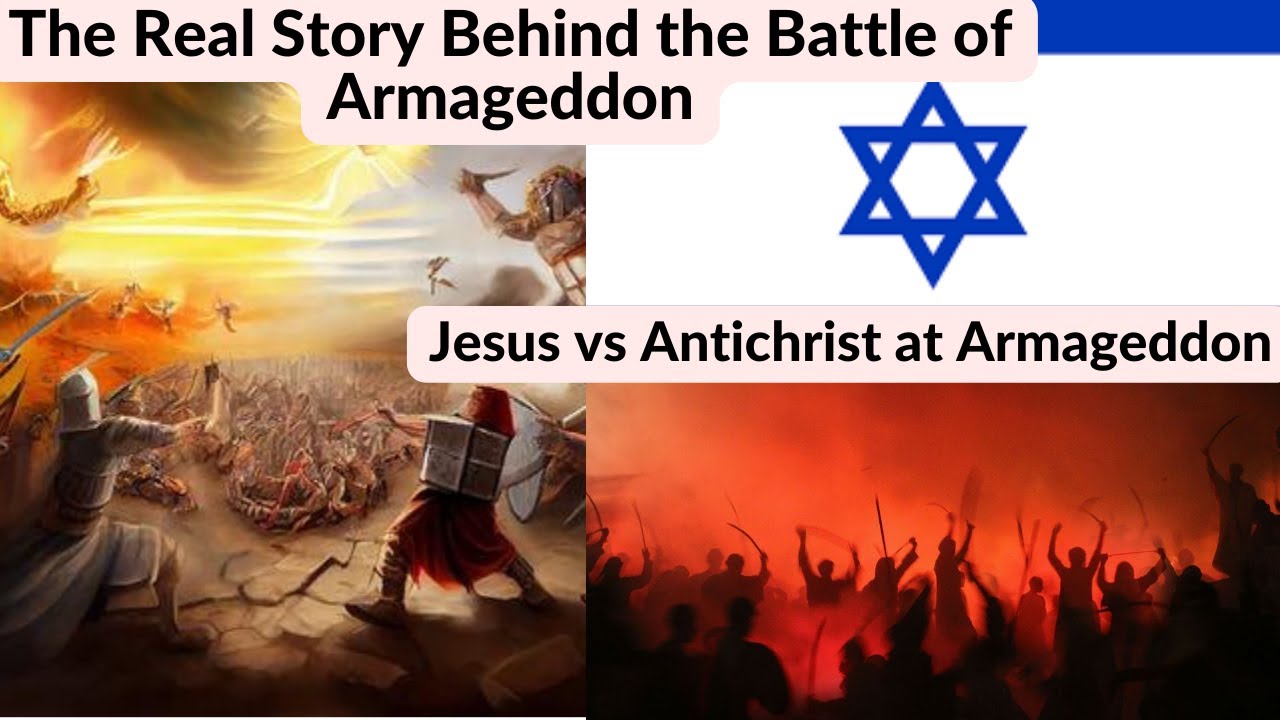 The Real Story Behind the Battle of Armageddon Jesus vs Antichrist at