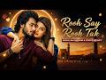 Rooh Se Rooh Tak (Slowed + Reverb) 💔 | Haroon Kadwani x Kinza Hashmi | Wajhi Farooki OST 2026
