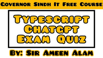 Typescript Chatgpt Exam Quiz By Sir Ameen Alam | Typescript Quiz Preparation | GIAIC Quiz