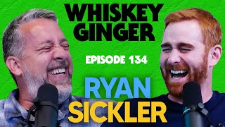 Whiskey Ginger - Ryan Sickler - #134 Wealth