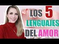 ¡ESTO TE VA A CAMBIAR LA VIDA! 5 LENGUAJES DEL AMOR!