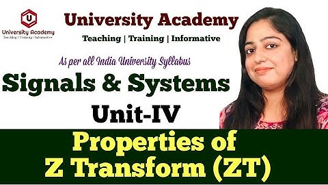 SS64: Z-Transforms Properties | Properties of Z Transform (ZT)