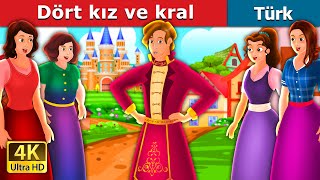 Dört kız ve kral | Four Girls and The King Story in Turkish |  @TurkiyaFairyTales