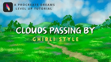 Procreate Dreams Level Up Tutorial - Animate Ghibli Style Clouds Passing By!