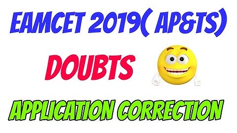 EAMCET 2019 DOUBTS || APPLICATION CORRECTION