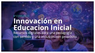 6º Congreso -  Innovación en Educacion Inicial PM
