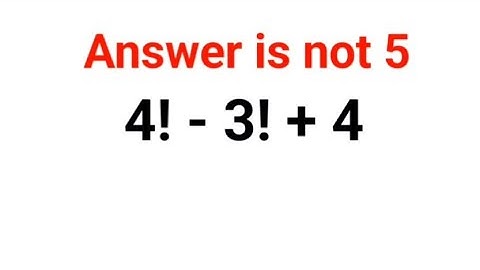4!-3!+5 The answer is not 5. Many got it wrong!  Ukraine Math Test #math #percentages #ukraine
