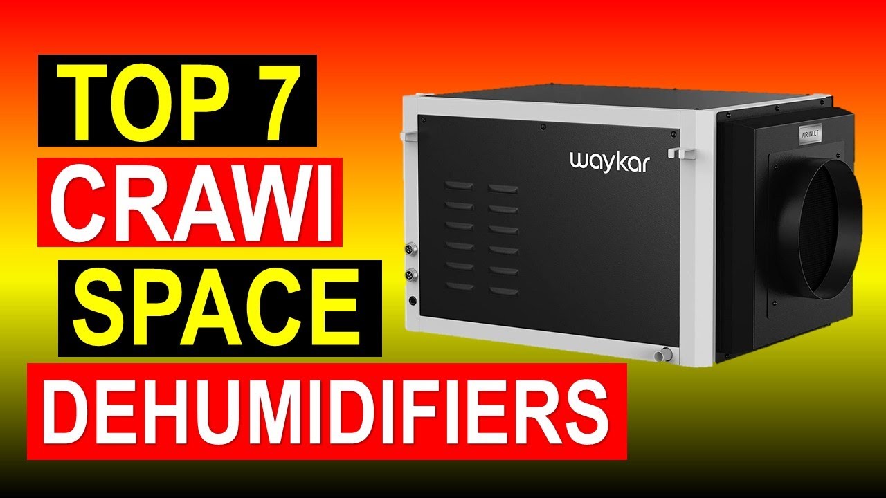 ✅The Best Crawl Space Dehumidifiers in 2022 | Top 7 Best Crawl Space Dehumidifiers Reviews in 2022