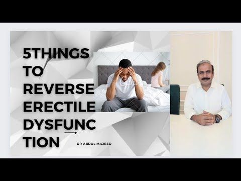 5 simple Things to reverse Erectile dysfunction [ED]