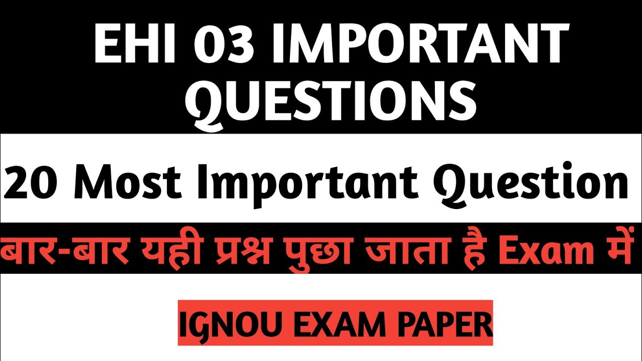 EHI 03 IMPORTANT QUESTIONS || TOP 20 QUESTIONS || EHI 3 MODEL QUESTIONS || महत्वपूर्ण प्रश्न EHI3