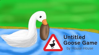 Crazy Goose On The Lose! | Untilted Goose Game