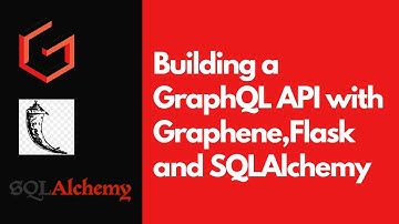 Building GraphQL API with Graphene, SQLAlchemy And Flask