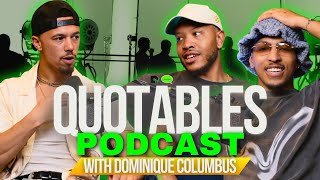 Dominique Columbus Unveils His Journey: From Sports to Acting & TikTok Fame | Quotables Podcast