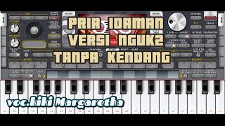 PRIA IDAMAN_ nguk2 tanpa kendang jaipong VOC.kiki Margaretha