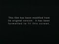 This Film Has Been Modified From Its Original Version VHS