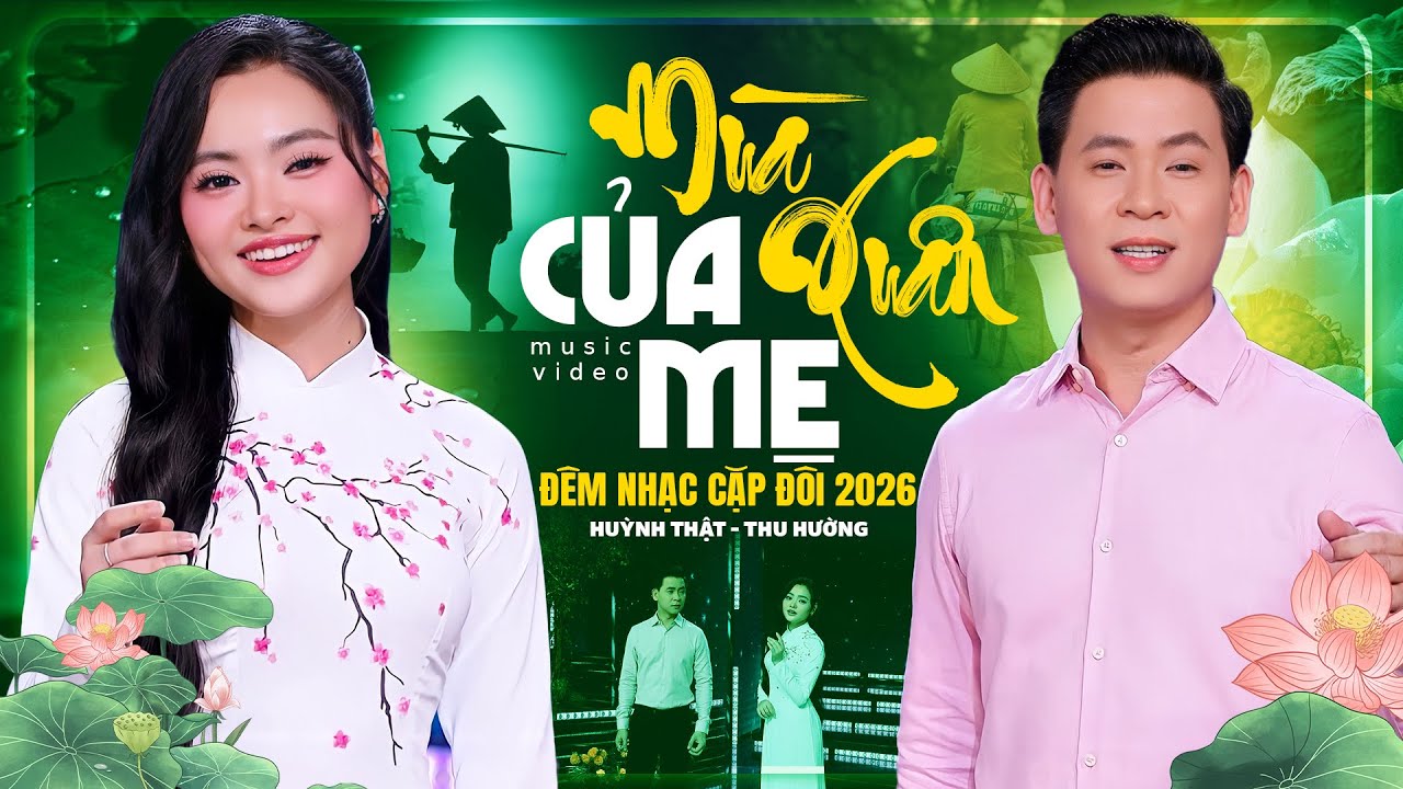 ĐÊM NHẠC CẶP ĐÔI 2026 Mùa Xuân Của Mẹ 🔥 HUỲNH THẬT, THU HƯỜNG Song Ca KHOÁY ĐẢO KHÔNG KHÍ TẾT