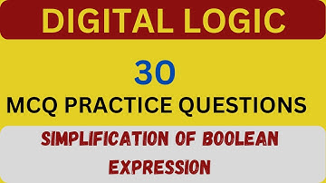 MCQ PRACTICE ON SIMPLIFICATION OF BOOLEAN EXPRESSION | DIGITAL LOGIC | GATE | NET | PGT-CS