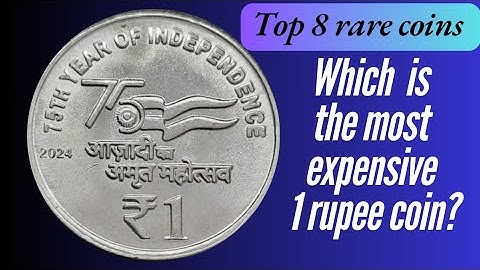 Top 8 most expensive 1 rupee coins of Republic of India