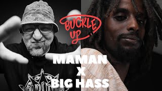 Buckle Up With Big Hass | Ep. 89 | MaMan