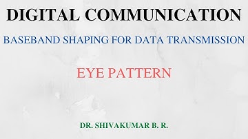 Lecture 36: Eye Pattern in Digital Communication