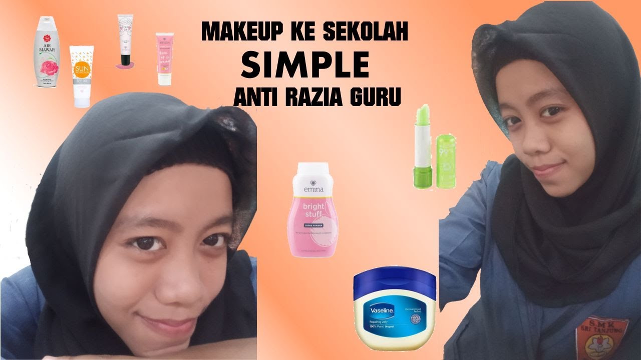 Anti Razia Rwp TUTORIAL MAKEUP KE SEKOLAH, ANTI RAZIA GURU!!! - YouTube