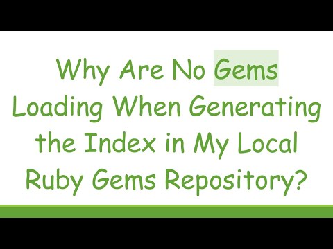 Why Are No Gems Loading When Generating the Index in My Local Ruby Gems Repository?