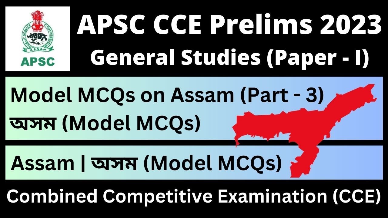 APSC CCE Prelims 2023: Model MCQs on Assam (Part - 3) - YouTube