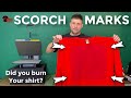 SCORCH MARKS? - Why am I getting burn marks on my shirts?