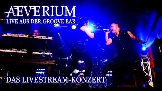 AEVERIUM - Live aus der Groove Bar