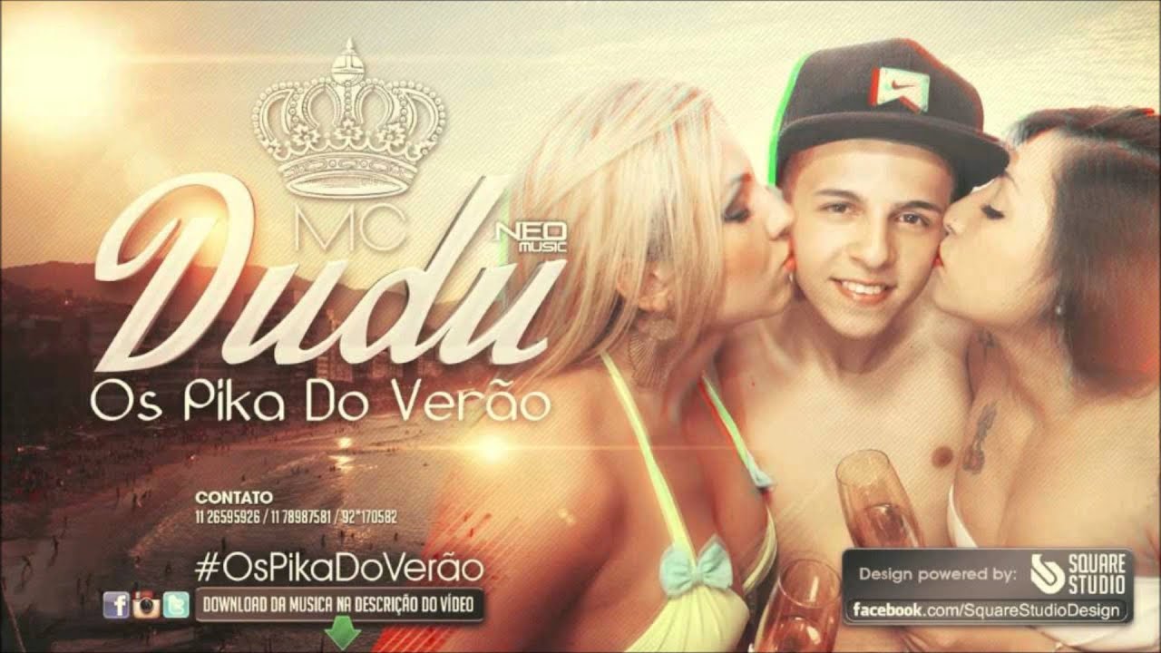 mc dudu pikas do verao mc dudu pikas do verao
