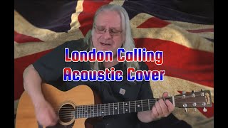 London Calling - The Clash Acoustic Cover