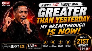 PASTOR JERRY EZE LIVE TODAY 21ST AUGUST 2026 || NSPPD PROPHETIC DECLARATION & FIRE PRAYERS
