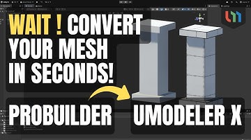 Wait! Convert your  Probuilder Mesh in Seconds!