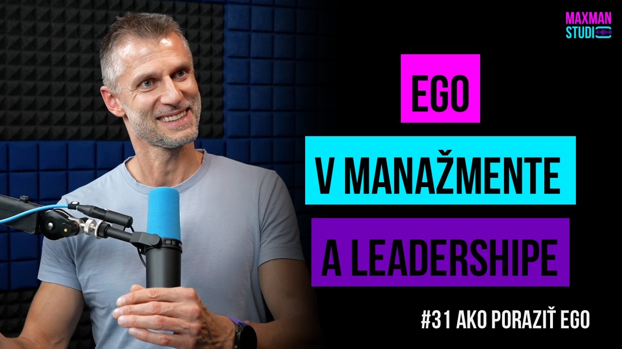 Manažment vs. Leadership 2: Alebo ako si poradiť s egom