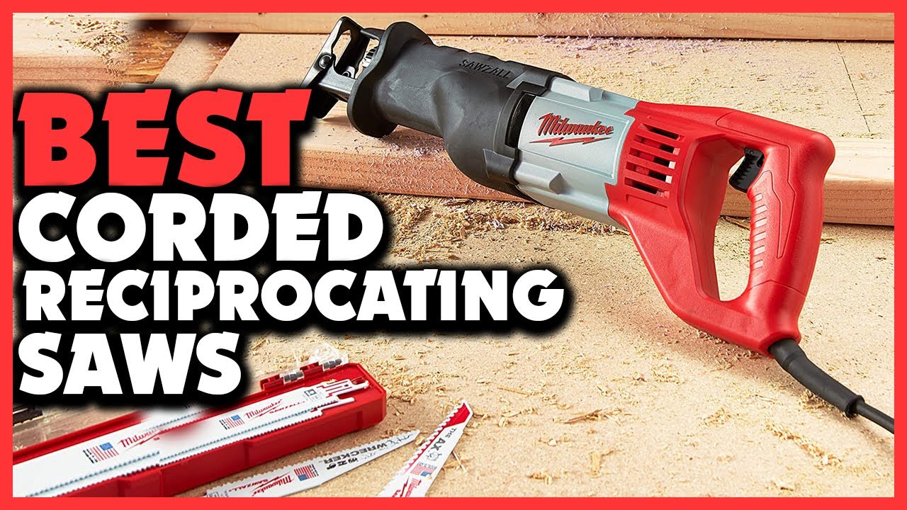  Reciprocating Saws