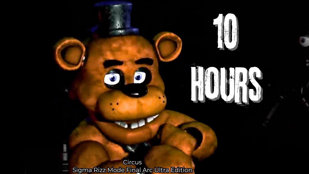 Circus (Sigma Rizz Mode Final Arc Ultra Edition) 10 Hours