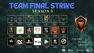 TEAM FINAL STRIKE SEASON 05 DAY 05