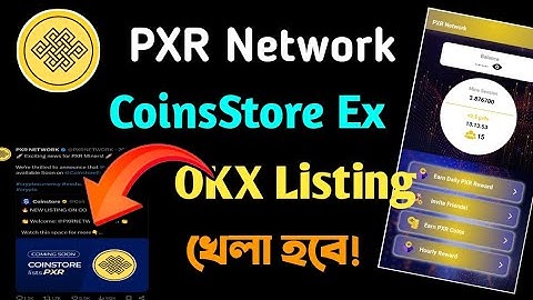 PXR Network Listing CoinsStore Ex || Okx Exchange || Big Update
