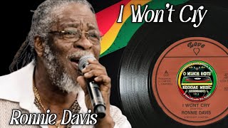 Ronnie Davis - I Won't Cry (Reggae Legendado) | Lyric 